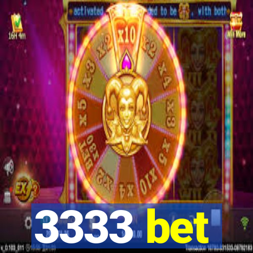 3333 bet